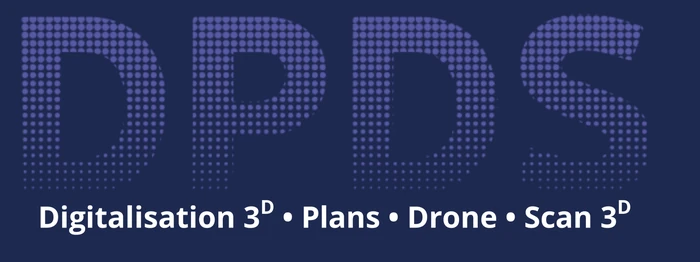 DPDS – Digitalisation 3D, Plans, Drone, Scan 3D